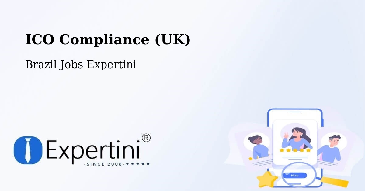 UK Data Protection & ICO Compliance – Central - Brazil Jobs Expertini